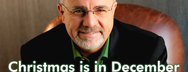 Christmas Is in December   By Dave Ramsey